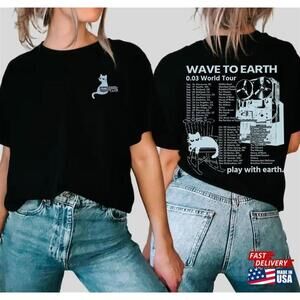 Wave To Earth 0 Tshirt 2 Sided
